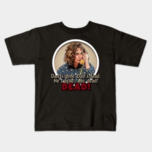 Roseanne - Dad's Dead Kids T-Shirt